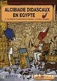 Alcibiade Didascaux en Egypte Tome 2