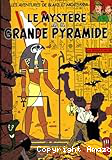 Le mystère de la grande pyramide tome 1