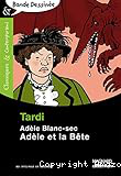 Adèle Blanc-sec : Adèle et la Bête