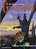 Gargouilles Tome 1 Le Voyageur