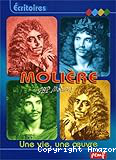 Molière : une vie, une oeuvre