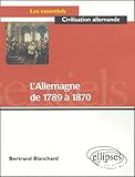 L'Allemagne de 1789 à 1870