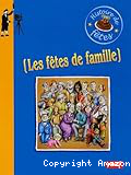 Les fêtes de famille