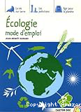 Ecologie mode d'emploi