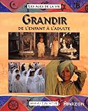 Grandir :de l'enfant à l'adulte