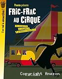 Fric-frac au cirque : 3 grandes enquêtes