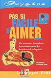 Pas si facile d'aimer...