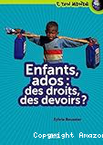 Les enfants : leurs droits, leurs devoirs