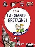 À toi la Grande-Bretagne !