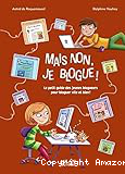 Mais non, je blogue ! : Le petit guide des jeunes blogueurs pour bloguer vite et bien