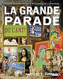 La grande parade de l'art !