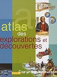 Atlas des explorations et des découvertes