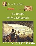 Au temps de la préhistoire