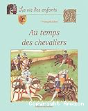 Au temps des chevaliers