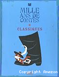 Mille ans de contes classiques