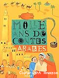 Mille ans de contes arabes