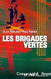 Les brigades vertes