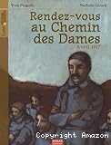 Rendez-vous au Chemin des Dames : avril 1917