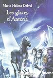 Les glaces d'Antéria