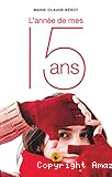 L'année de mes 15 ans