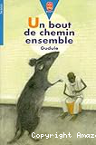 Un bout de chemin ensemble