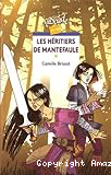 Les héritiers de Mantefaule