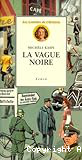 La vague noire