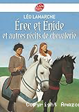 Érec et Énide : et autres récits de chevalerie