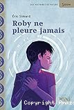 Roby ne pleure jamais