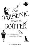 De l'arsenic pour le gouter