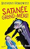 Satanée grand-mère !