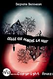 Celle qui marche la nuit