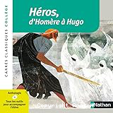 Héros, d'Homère à Hugo