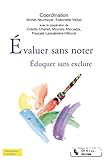 Evaluer sans noter