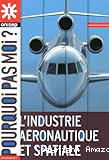 L'industrie aéronautique et spatiale