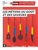 Les métiers du goût et des saveurs