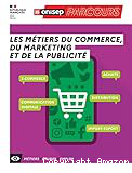 Les métiers du commerce, du marketing et de la publicité