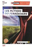 Les métiers du ferroviaire