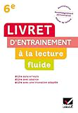 LECTURE 6e - LIVRET D'ENTRAINEMENT À LA LECTURE FLUIDE