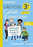 Cahier Grevisse 3e (2021)