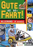 Allemand A2 - A2+, 2ème année (Nathan, 2010) : Gute Fahrt !