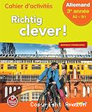 Cahier d'activités - Richtig clever ! Allemand LV2 3e année - Cycle 4