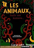 Les animaux, toute une histoire