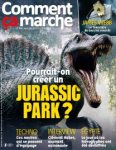 Comment ça marche, 139 - juin 2022 - Pourrait-on créer un Jurrasic Park