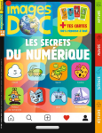 Images doc, 406 - octobre 2022 - Les secrets du numérique