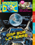 Images doc, 409 - janvier 2023 - Cap sur la Terre