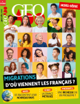 Géo Ado. Hors-Série, 39 - décembre 2022 - Migrations : d'où viennent les Français ?