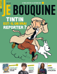 Je bouquine, 469 - mars 2023 - Tintin est-il un vrai reporter ?