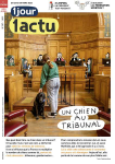 1jour 1actu, 387 - 24 mars 2023 - Un chien au tribunal