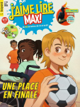 J'aime lire Max, 292 - avril 2023 - Une place en finale